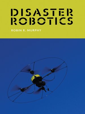 cover image of Disaster Robotics
